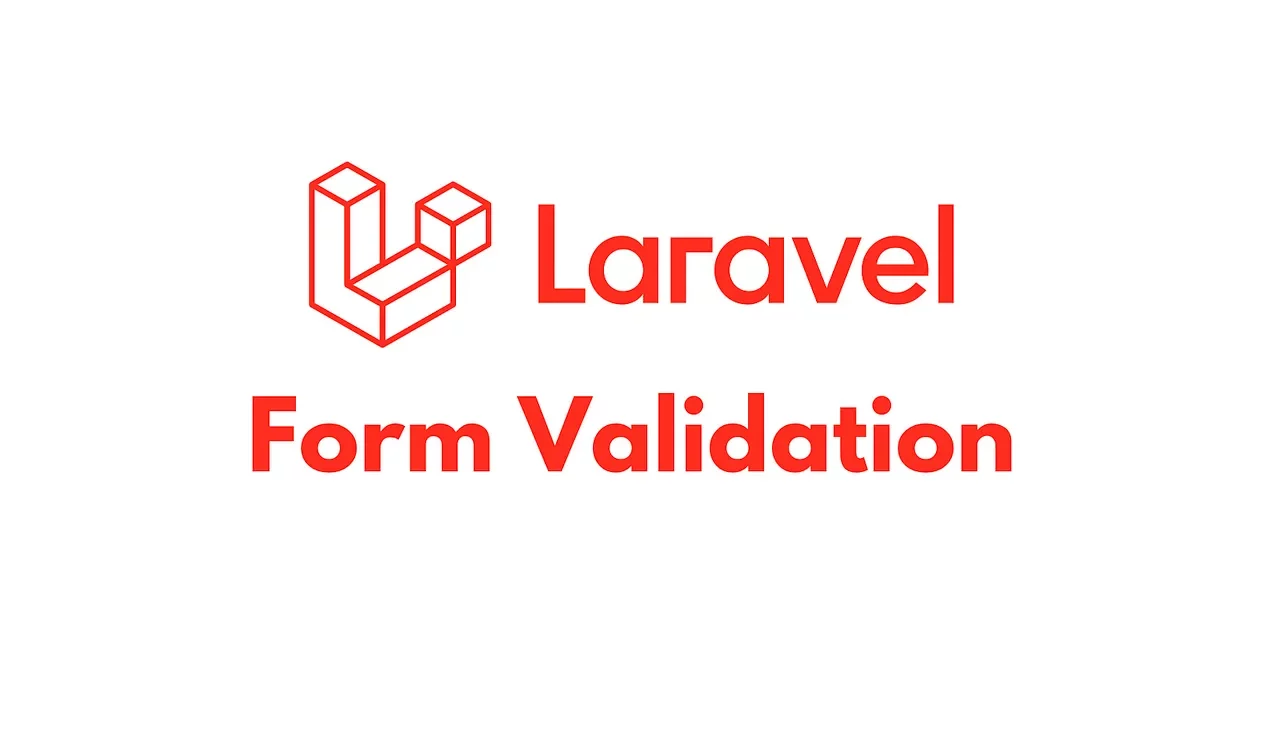 Laravel: Validate your forms using Form Request Validation